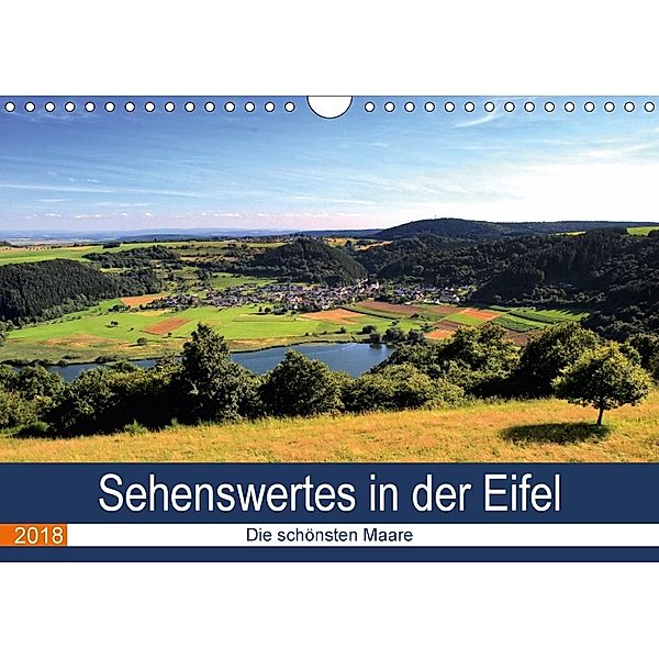 Sehenswertes in der Eifel - Die schönsten Maare (Wandkalender 2018 DIN A4 quer), Arno Klatt