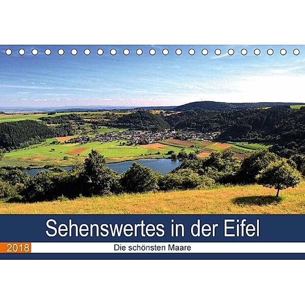 Sehenswertes in der Eifel - Die schönsten Maare (Tischkalender 2018 DIN A5 quer), Arno Klatt