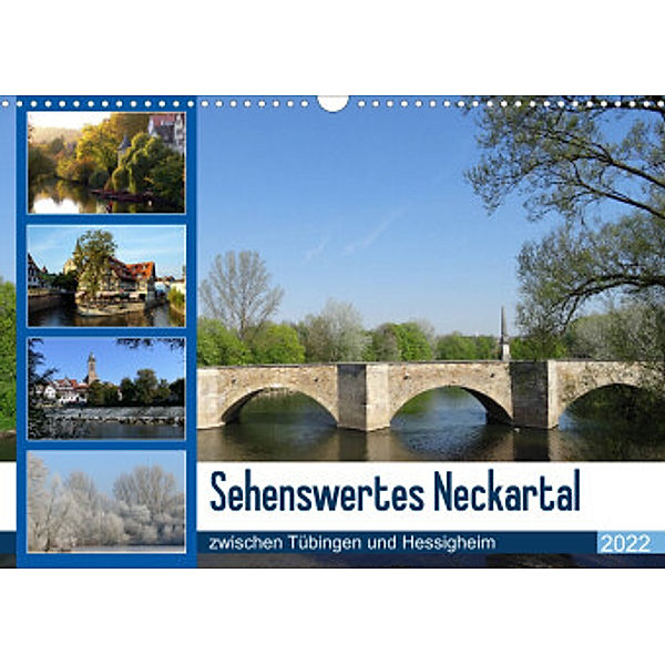 Sehenswertes Neckartal zwischen Tübingen und Hessigheim (Wandkalender 2022 DIN A3 quer), Klaus-Peter Huschka