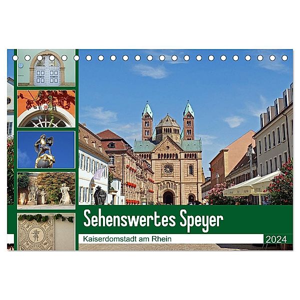 Sehenswertes Speyer - Kaiserdomstadt am Rhein (Tischkalender 2024 DIN A5 quer), CALVENDO Monatskalender, Ilona Andersen