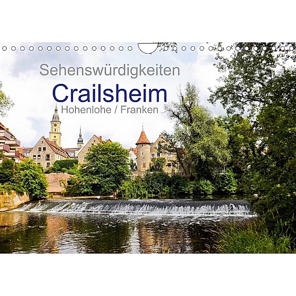 Sehenswürdigkeiten Crailsheim Hohenlohe / Franken (Wandkalender 2023 DIN A4 quer), Karin Sigwarth
