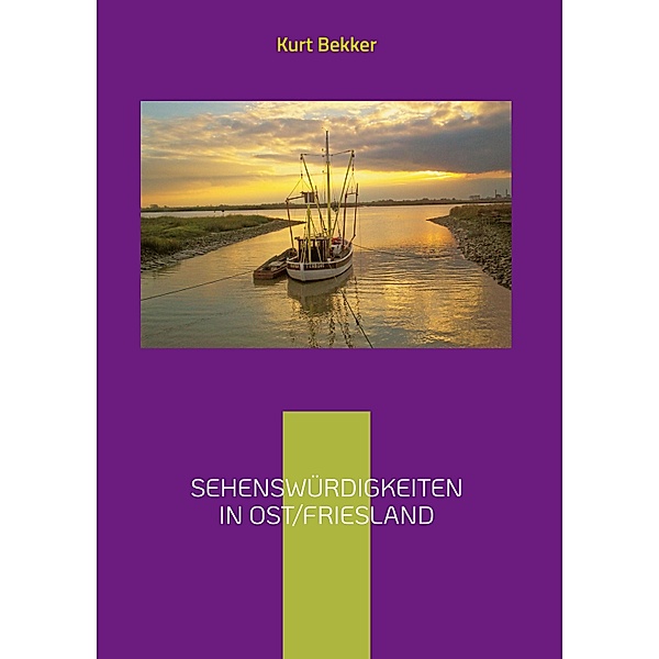 Sehenswürdigkeiten in Ost/Friesland, Kurt Bekker