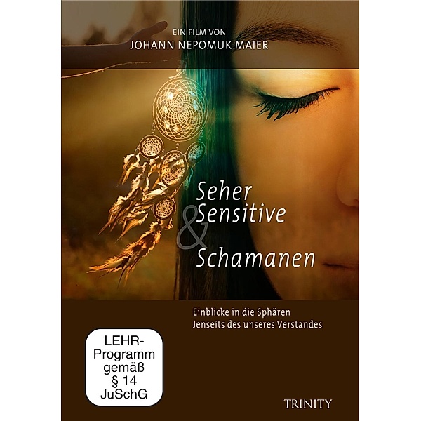 Seher, Sensitive & Schamanen, 1 DVD, Johann Nepomuk Maier