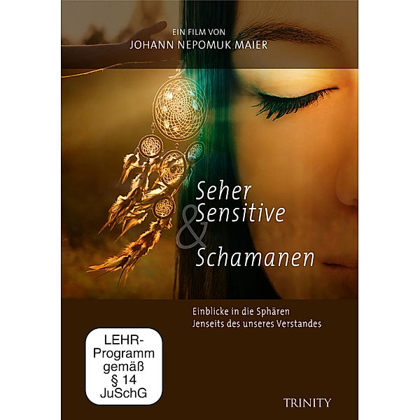Seher, Sensitive & Schamanen,1 DVD, Johann Nepomuk Maier
