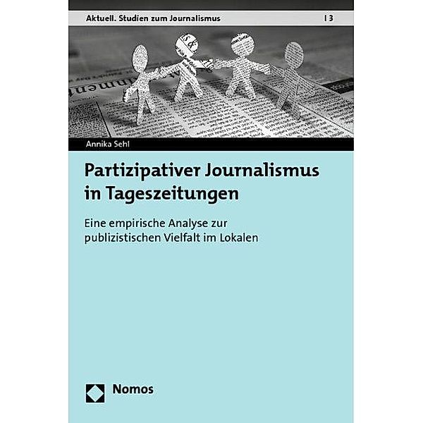 Sehl, A: Partizipativer Journalismus in Tageszeitungen, Annika Sehl