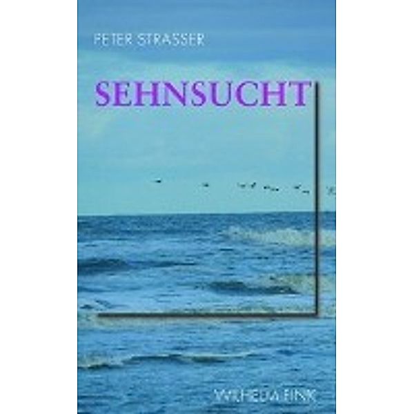 Sehnsucht, Peter Strasser