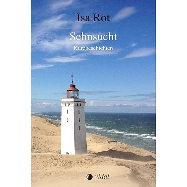 Sehnsucht, Isa Rot