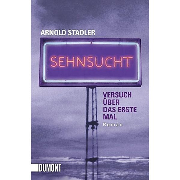 Sehnsucht, Arnold Stadler