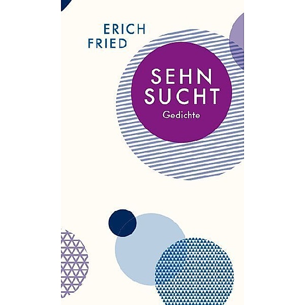 Sehnsucht, Erich Fried