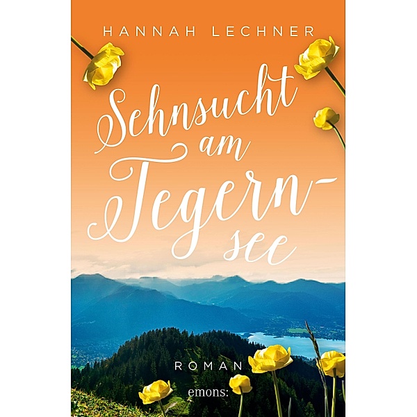 Sehnsucht am Tegernsee, Hannah Lechner