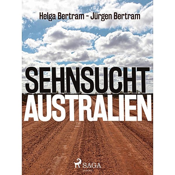 Sehnsucht Australien, Jürgen Bertram, Helga Bertram