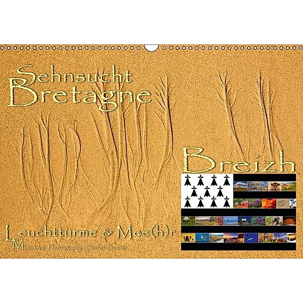 Sehnsucht Bretagne - Breizh (Wandkalender 2014 DIN A3 quer), Stefan Sattler