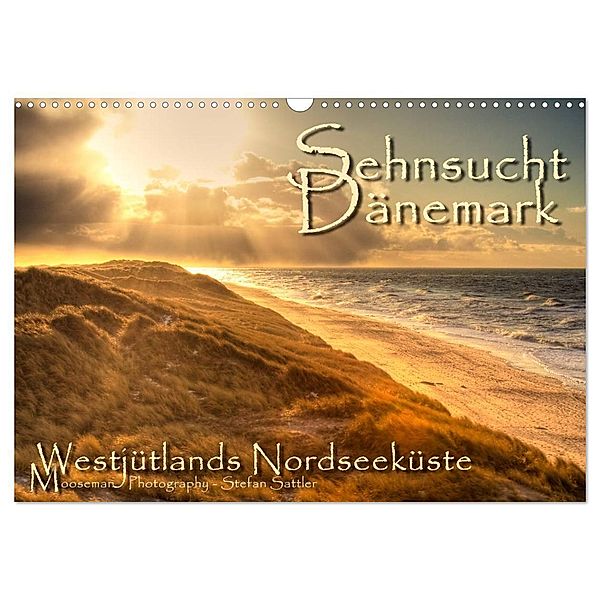 Sehnsucht Dänemark - Danmark (Wandkalender 2024 DIN A3 quer), CALVENDO Monatskalender, Stefan Sattler