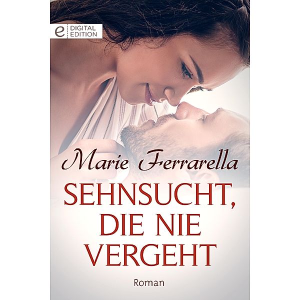 Sehnsucht, die nie vergeht, Marie Ferrarella