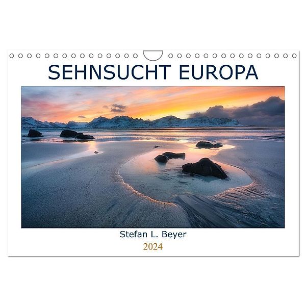 Sehnsucht Europa (Wandkalender 2024 DIN A4 quer), CALVENDO Monatskalender, Stefan L. Beyer