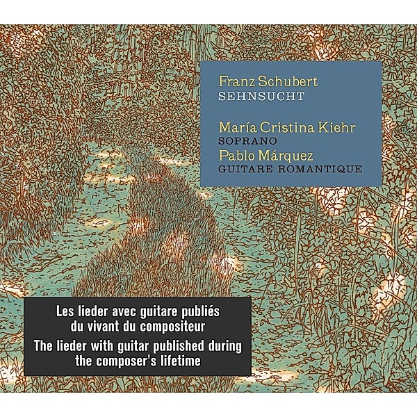 Sehnsucht (Franz Schubert), Pablo Marquez, Marie Cristina Kiehr