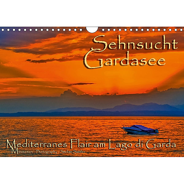 Sehnsucht Gardasee - Mediterranes Flair am Lago di Garda (Wandkalender 2019 DIN A4 quer), Stefan Sattler