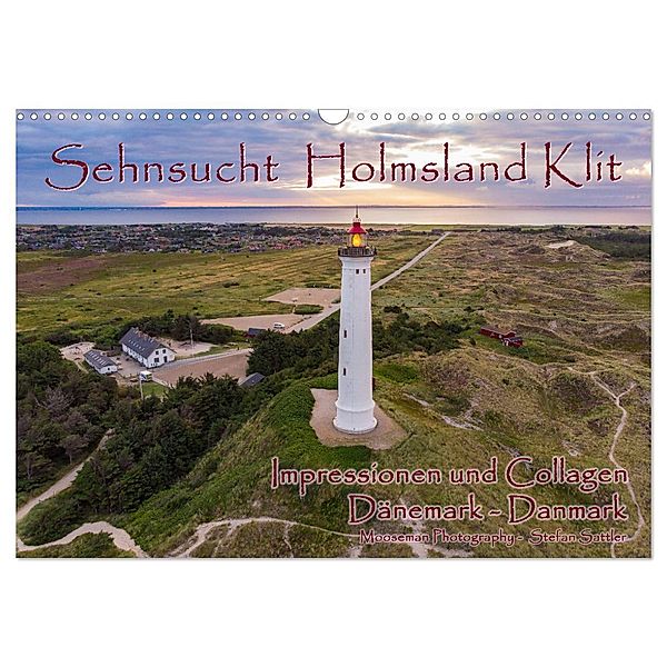 Sehnsucht Holmsland Klit - Impressionen und Collagen (Wandkalender 2024 DIN A3 quer), CALVENDO Monatskalender, Stefan Sattler