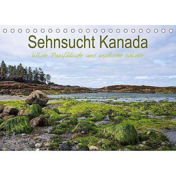 Sehnsucht Kanada - Wilde Pazifikküste und mystische Wälder (Tischkalender 2022 DIN A5 quer), Reiner Pechmann