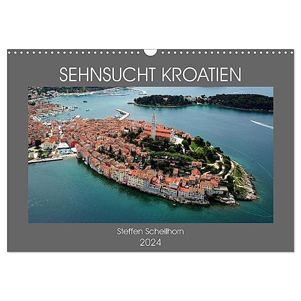 SEHNSUCHT KROATIEN (Wandkalender 2024 DIN A3 quer), CALVENDO Monatskalender, Steffen Schellhorn