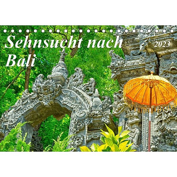 Sehnsucht nach Bali (Tischkalender 2023 DIN A5 quer), Kerstin Waurick