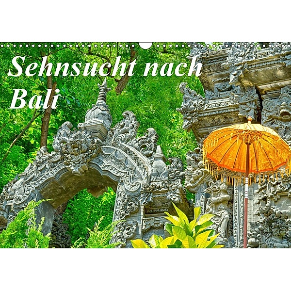 Sehnsucht nach Bali (Wandkalender 2021 DIN A3 quer), Kerstin Waurick