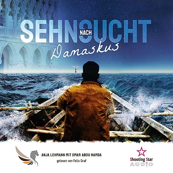 Sehnsucht nach Damaskus, Anja Lehmann, Omar Abou Hamad