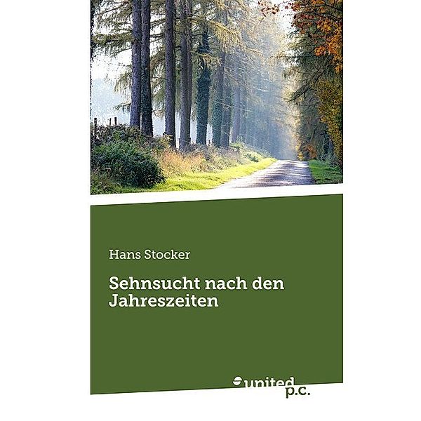 Sehnsucht nach den Jahreszeiten, Hans Stocker