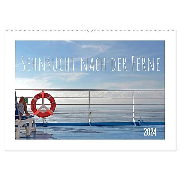 Sehnsucht nach der Ferne (Wandkalender 2024 DIN A2 quer), CALVENDO Monatskalender, Brigitte Frank