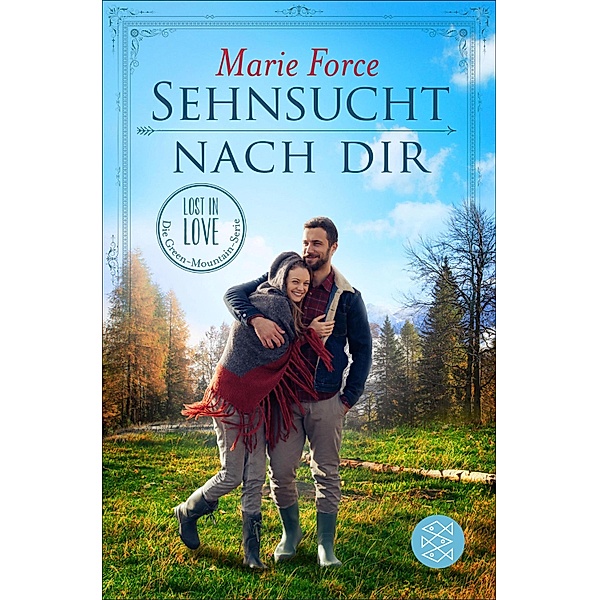 Sehnsucht nach dir / Lost in Love - Die Green-Mountain-Serie Bd.5, Marie Force
