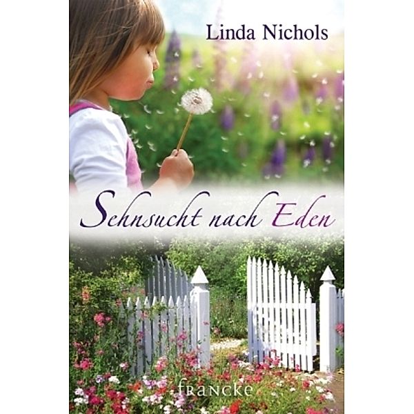 Sehnsucht nach Eden, Linda Nichols