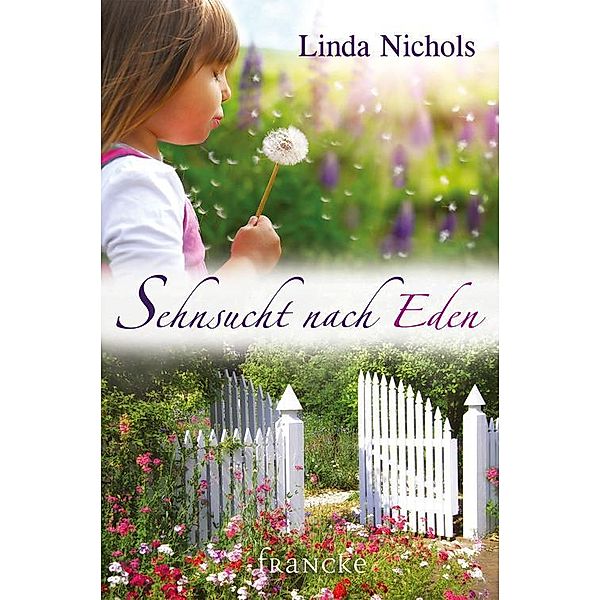 Sehnsucht nach Eden, Linda Nichols