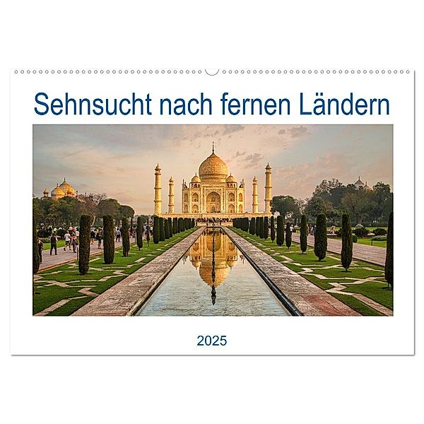 Sehnsucht nach fernen Ländern (Wandkalender 2025 DIN A2 quer), CALVENDO Monatskalender, Calvendo, Fotoclub Völklingen