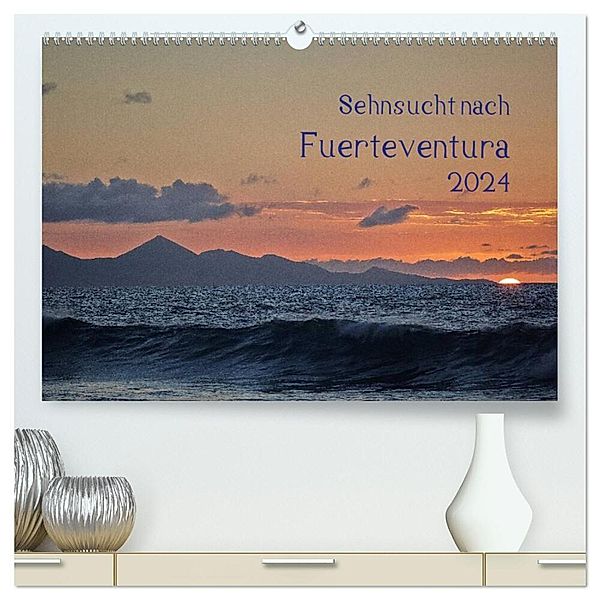 Sehnsucht nach Fuerteventura (hochwertiger Premium Wandkalender 2024 DIN A2 quer), Kunstdruck in Hochglanz, Michael Jordan