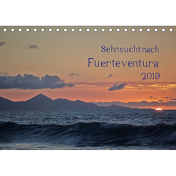 Sehnsucht nach Fuerteventura (Tischkalender 2019 DIN A5 quer), Michael Jordan