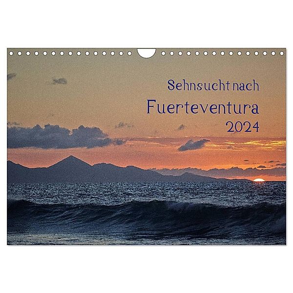 Sehnsucht nach Fuerteventura (Wandkalender 2024 DIN A4 quer), CALVENDO Monatskalender, Michael Jordan