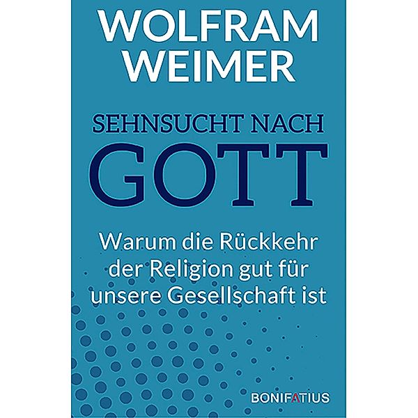 Sehnsucht nach Gott, Wolfram Weimer