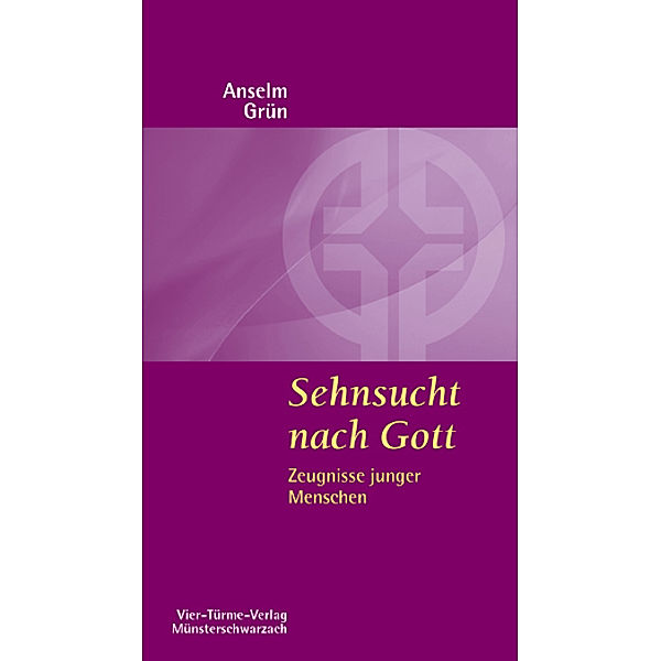 Sehnsucht nach Gott, Anselm Grün