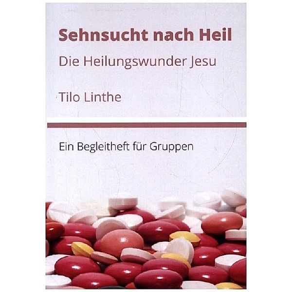Sehnsucht nach Heil, Tilo Linthe