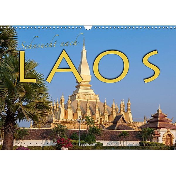 Sehnsucht nach LAOS (Wandkalender 2020 DIN A3 quer)