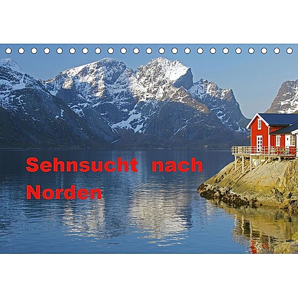 Sehnsucht nach Norden (Tischkalender 2019 DIN A5 quer), Reinhard Pantke