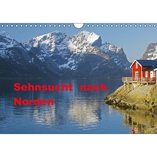 Sehnsucht nach Norden (Wandkalender 2016 DIN A4 quer), Reinhard Pantke