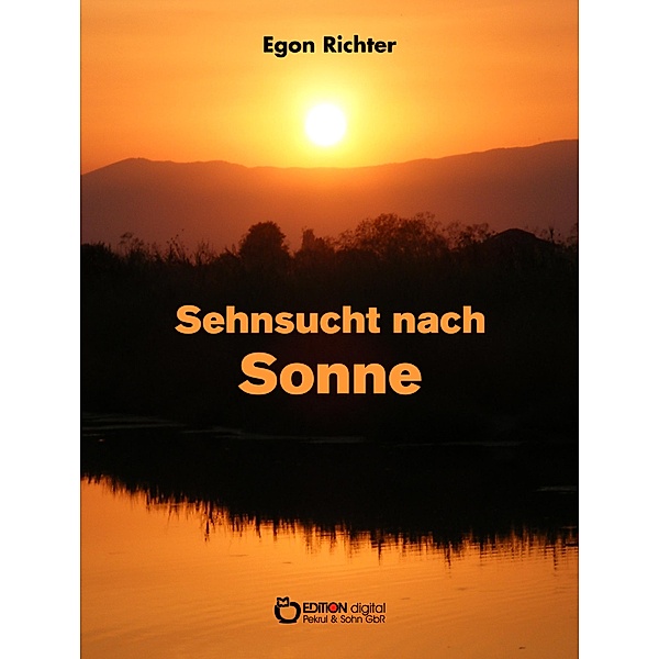 Sehnsucht nach Sonne, Egon Richter