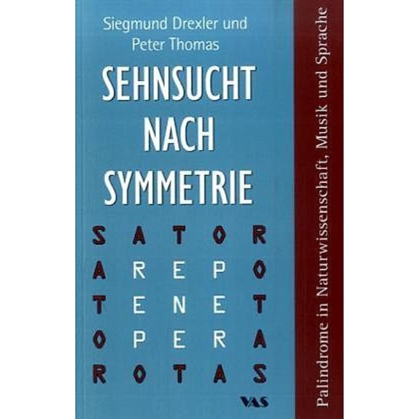 Sehnsucht nach Symetrie, Siegmund Drexler, Peter Thomas