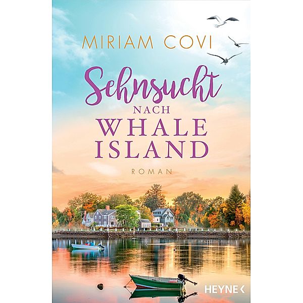 Sehnsucht nach Whale Island / Whale Island Bd.3, Miriam Covi