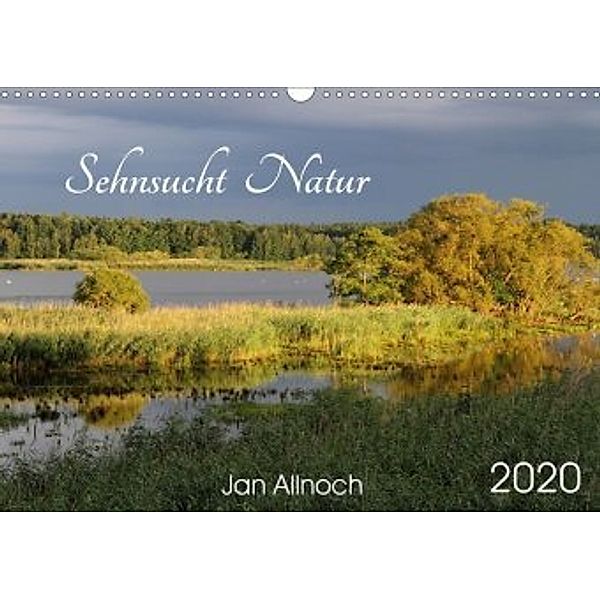 Sehnsucht Natur (Wandkalender 2020 DIN A3 quer), Jan Allnoch