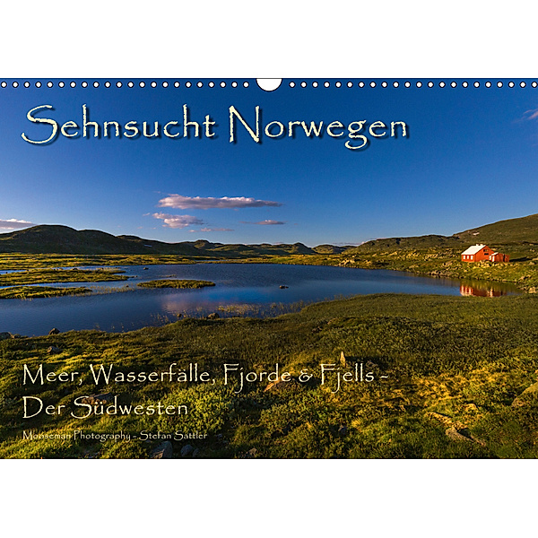 Sehnsucht Norwegen - Meer, Wasserfälle, Fjorde und Fjells - Der Südwesten (Wandkalender 2019 DIN A3 quer), Stefan Sattler