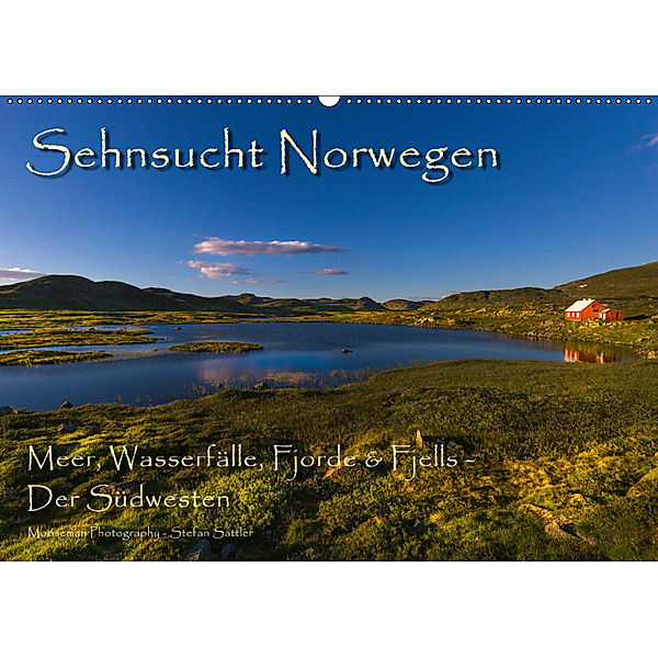 Sehnsucht Norwegen - Meer, Wasserfälle, Fjorde und Fjells - Der Südwesten (Wandkalender 2019 DIN A2 quer), Stefan Sattler