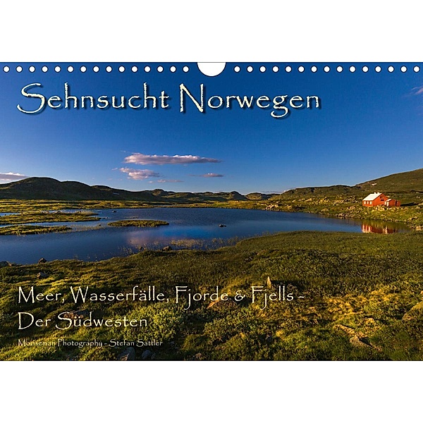 Sehnsucht Norwegen - Meer, Wasserfälle, Fjorde und Fjells - Der Südwesten (Wandkalender 2021 DIN A4 quer), Stefan Sattler