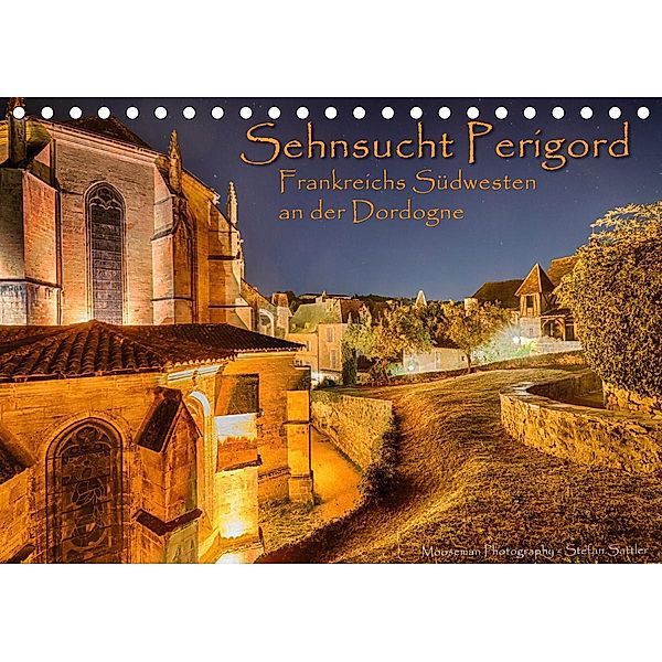 Sehnsucht Perigord - Frankreichs Südwesten an der Dordogne (Tischkalender 2020 DIN A5 quer), Stefan Sattler